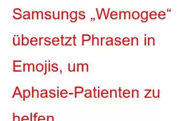 Samsungs „Wemogee“ übersetzt Phrasen in Emojis, um Aphasie-Patienten zu helfen