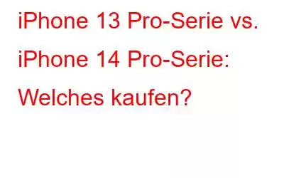 iPhone 13 Pro-Serie vs. iPhone 14 Pro-Serie: Welches kaufen?